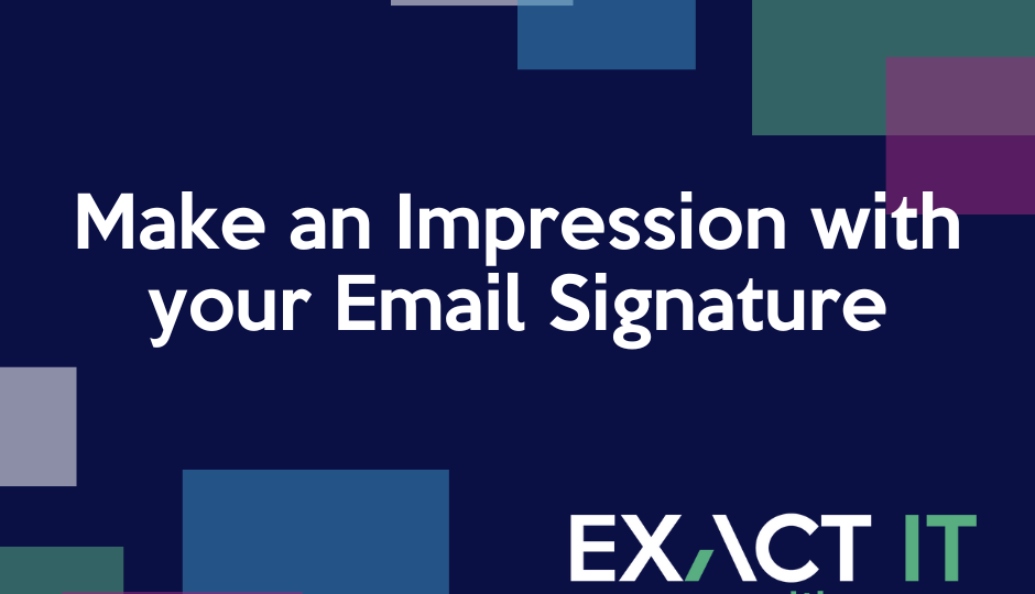 Make an Impression with your Email Signature