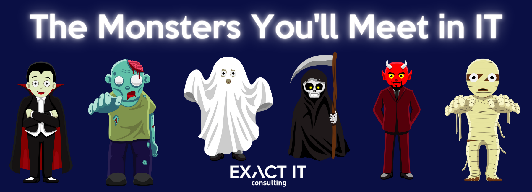 ExactIT_MonstersFeaturedImage the monsters you meet in IT